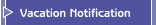 Vacation Notification